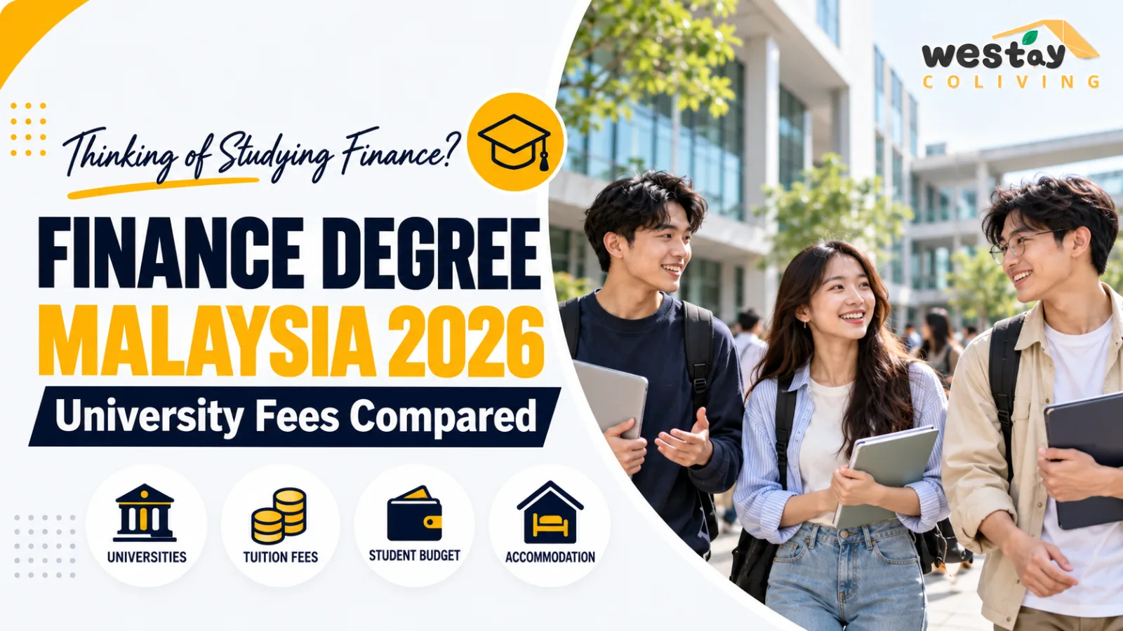 Finance Degree Malaysia 2026: University Fees Compared |Westay Coliving